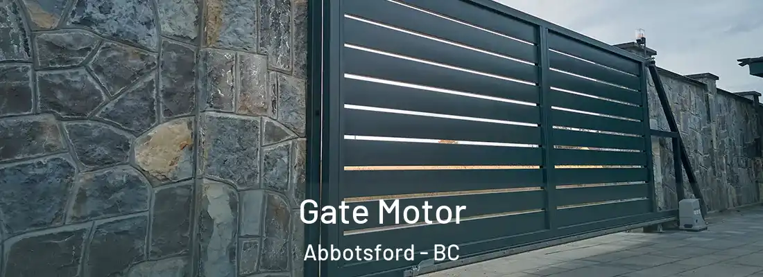  Gate Motor Abbotsford - BC