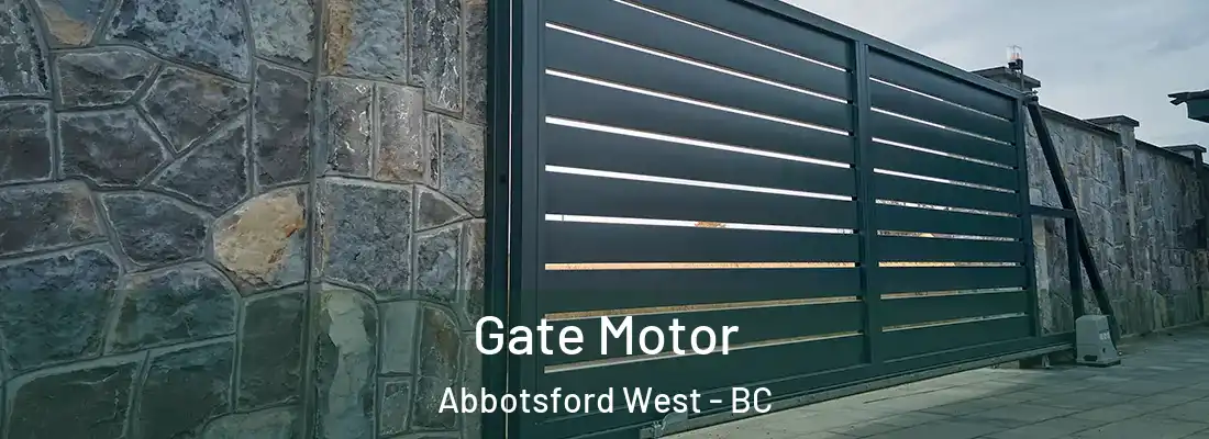  Gate Motor Abbotsford West - BC