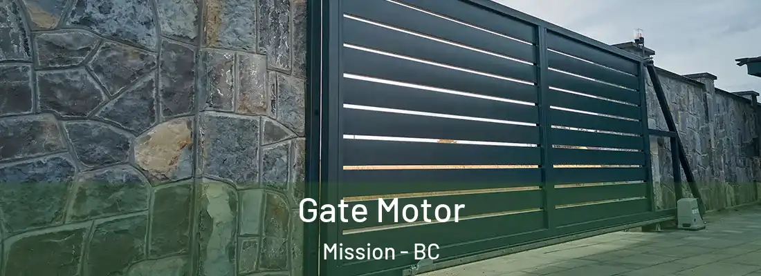  Gate Motor Mission - BC
