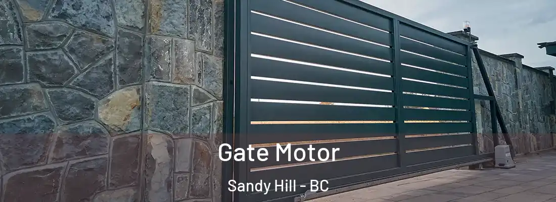  Gate Motor Sandy Hill - BC