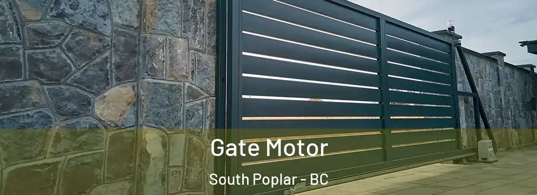  Gate Motor South Poplar - BC