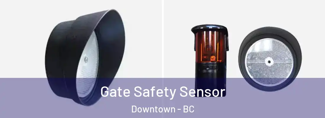  Gate Safety Sensor Downtown - BC
