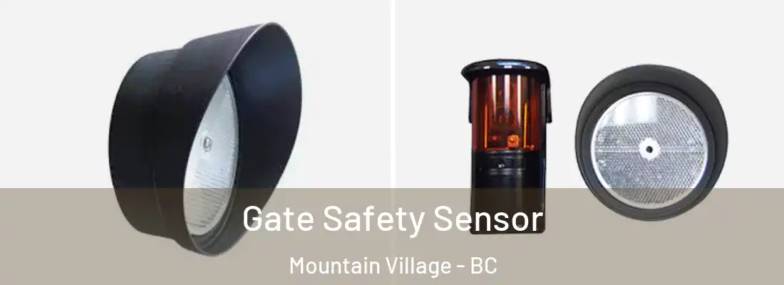  Gate Safety Sensor Mountain Village - BC
