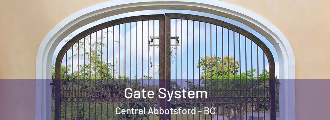  Gate System Central Abbotsford - BC