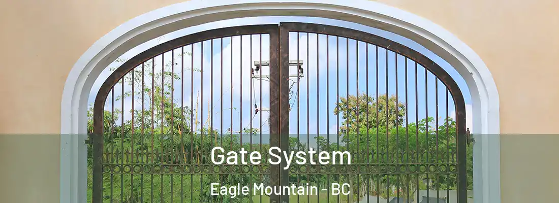  Gate System Eagle Mountain - BC