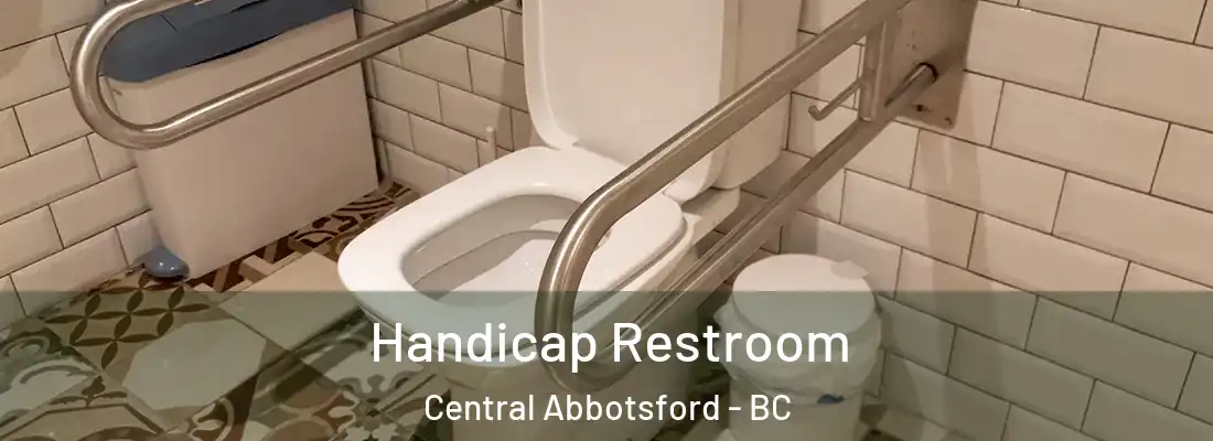 Handicap Restroom Central Abbotsford - BC