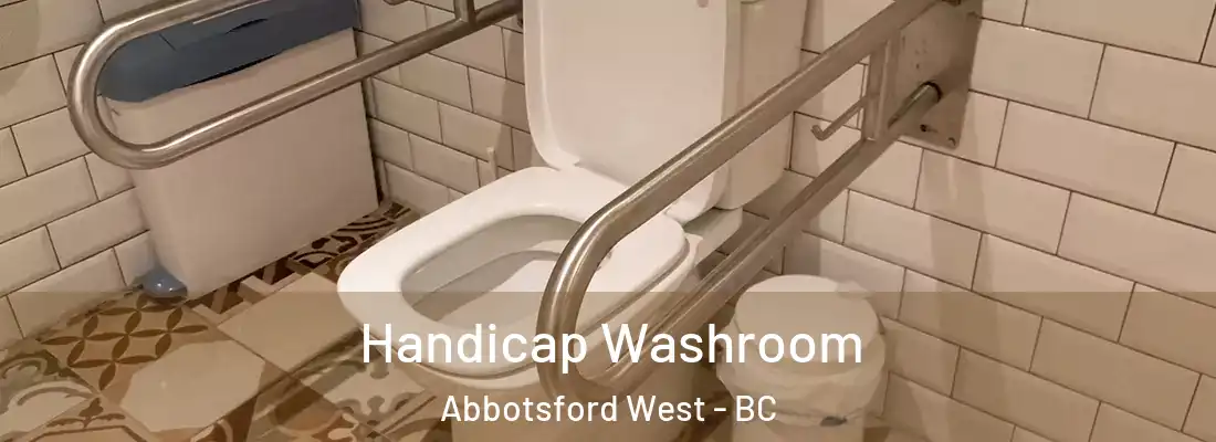  Handicap Washroom Abbotsford West - BC