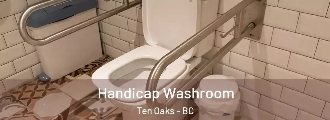  Handicap Washroom Ten Oaks - BC