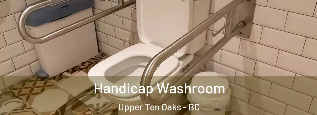  Handicap Washroom Upper Ten Oaks - BC