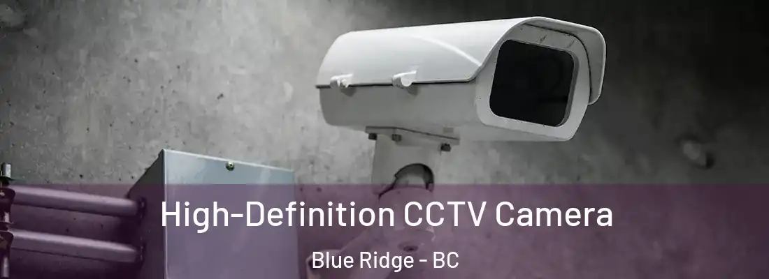  High-Definition CCTV Camera Blue Ridge - BC