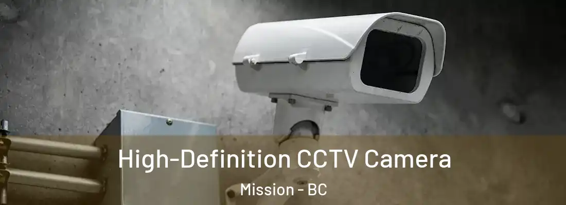  High-Definition CCTV Camera Mission - BC