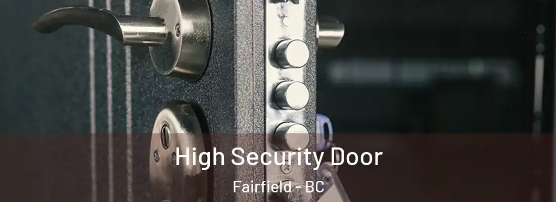  High Security Door Fairfield - BC