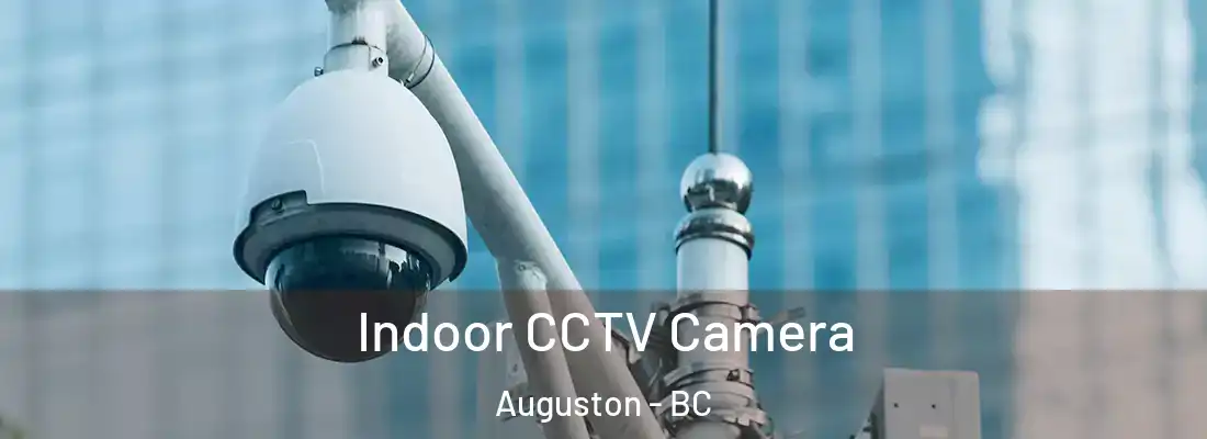  Indoor CCTV Camera Auguston - BC