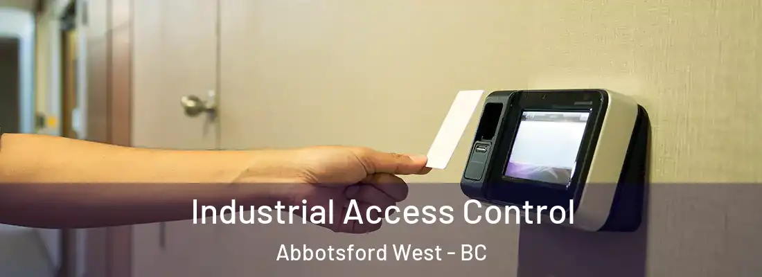  Industrial Access Control Abbotsford West - BC
