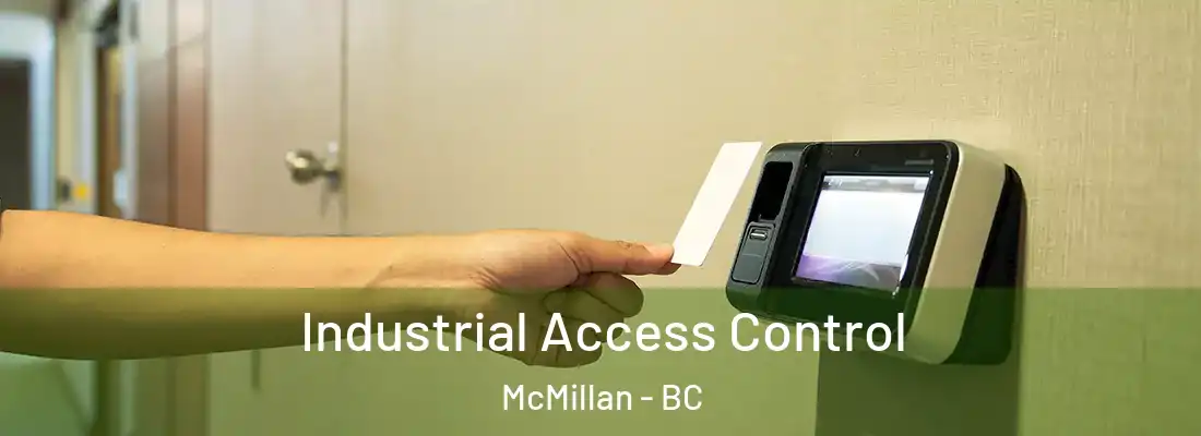  Industrial Access Control McMillan - BC