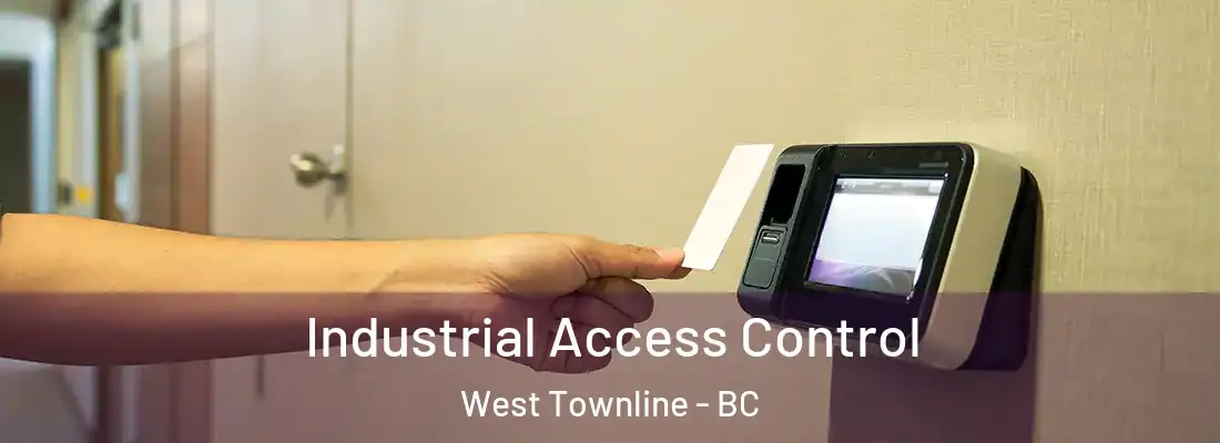  Industrial Access Control West Townline - BC
