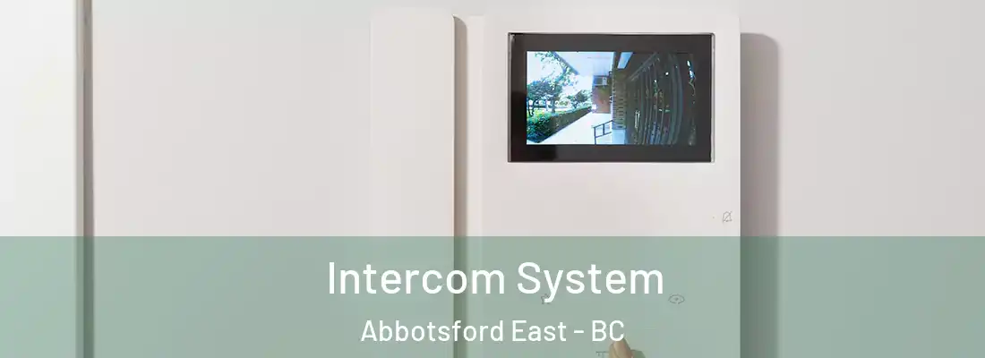  Intercom System Abbotsford East - BC