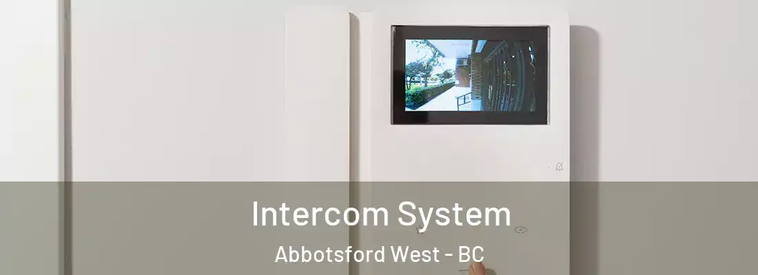  Intercom System Abbotsford West - BC