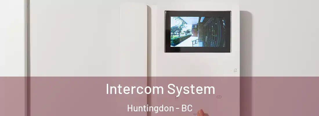  Intercom System Huntingdon - BC
