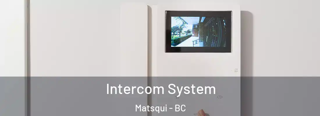  Intercom System Matsqui - BC