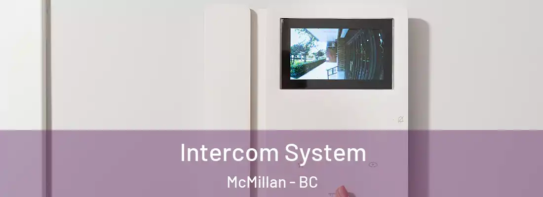  Intercom System McMillan - BC