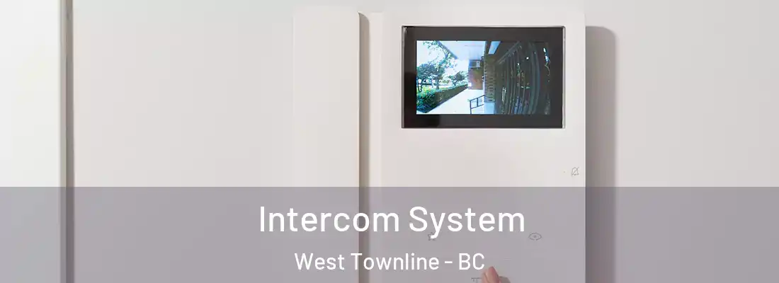  Intercom System West Townline - BC