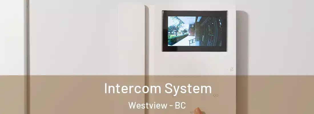  Intercom System Westview - BC