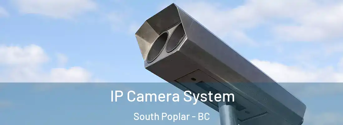  IP Camera System South Poplar - BC