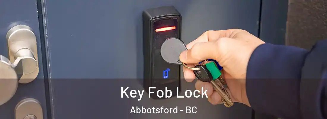  Key Fob Lock Abbotsford - BC