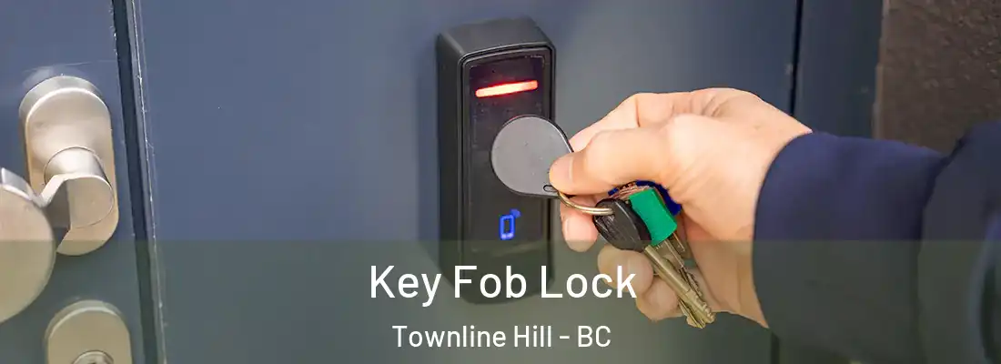  Key Fob Lock Townline Hill - BC