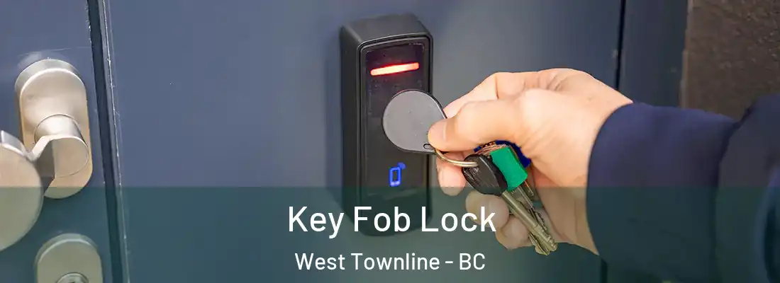  Key Fob Lock West Townline - BC