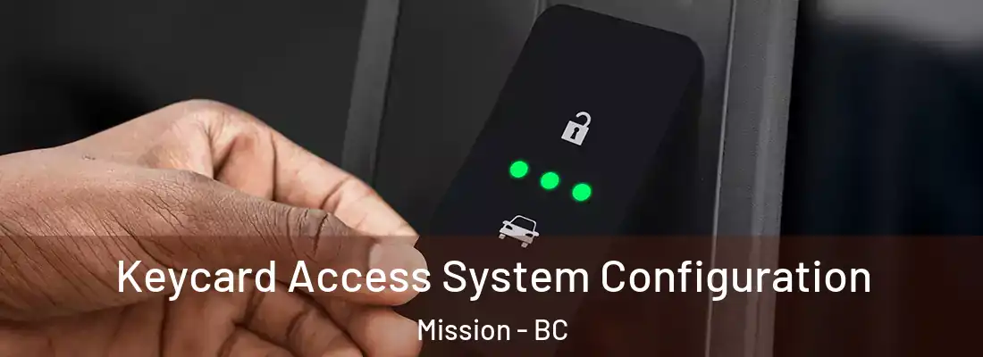  Keycard Access System Configuration Mission - BC