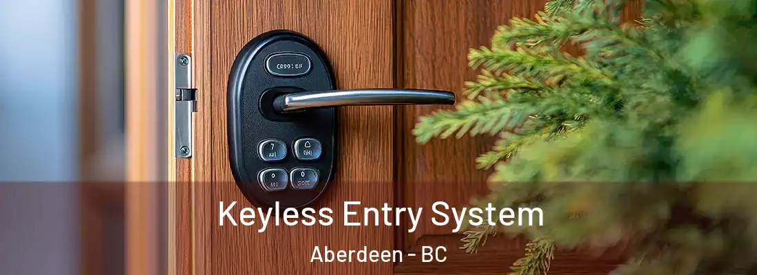  Keyless Entry System Aberdeen - BC