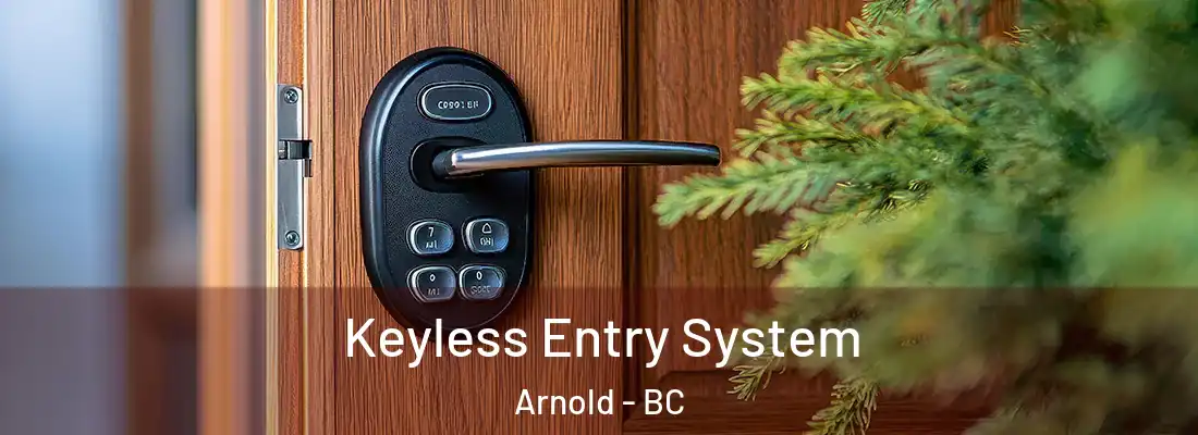  Keyless Entry System Arnold - BC