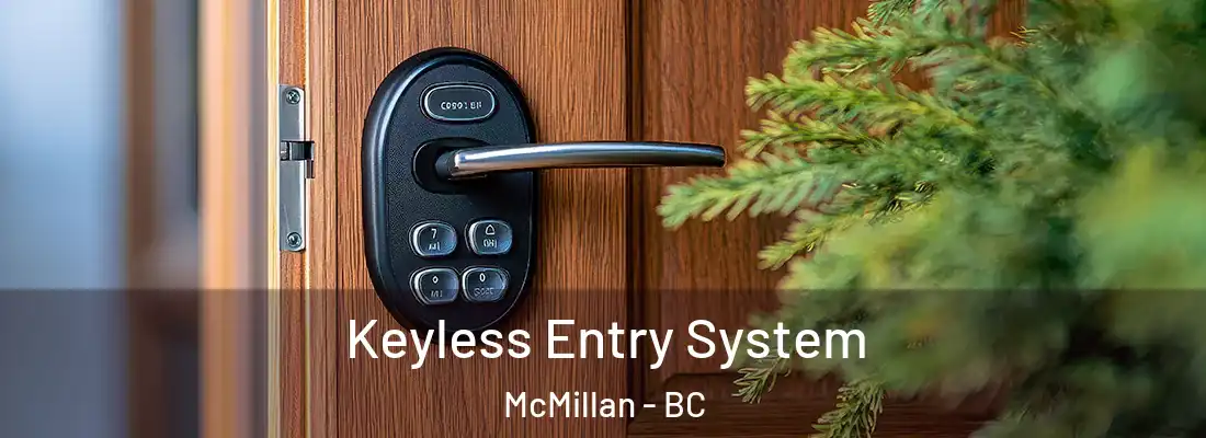  Keyless Entry System McMillan - BC