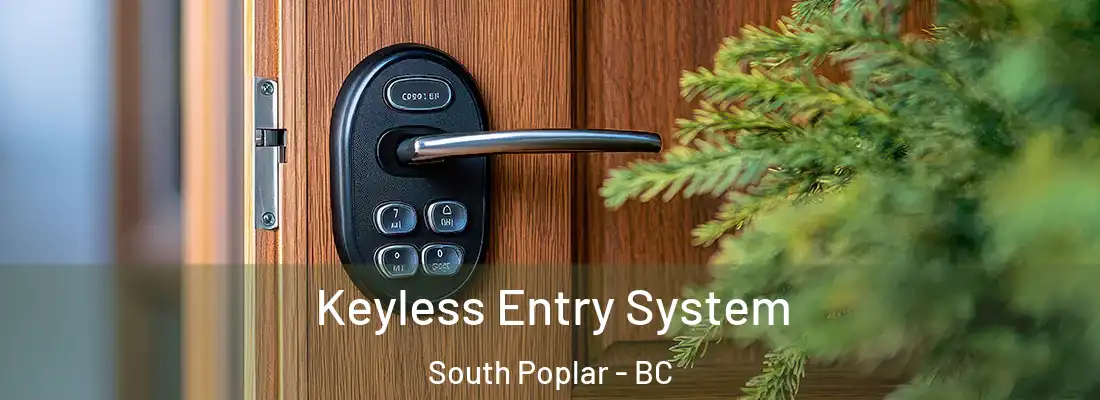  Keyless Entry System South Poplar - BC