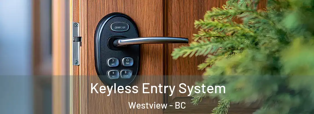  Keyless Entry System Westview - BC
