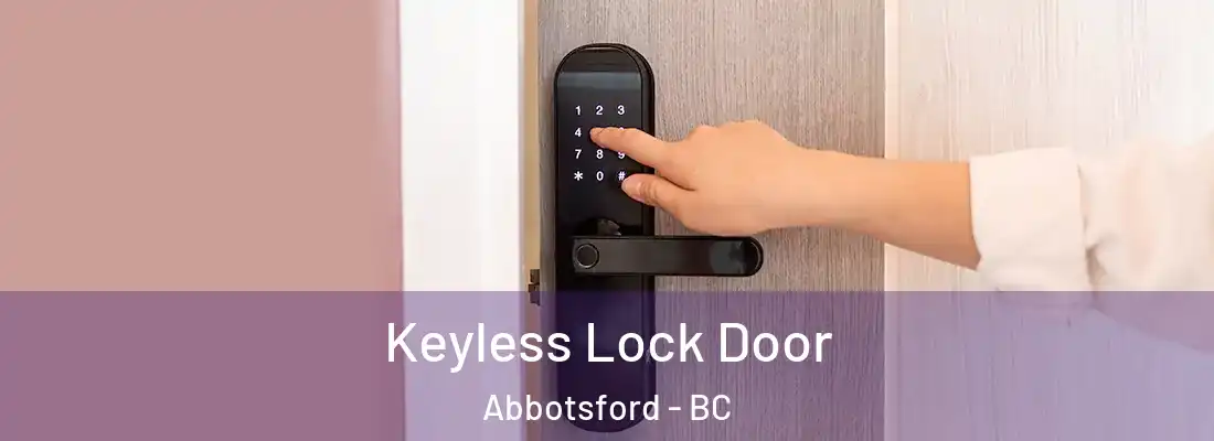  Keyless Lock Door Abbotsford - BC