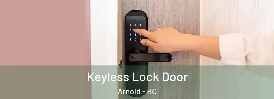  Keyless Lock Door Arnold - BC