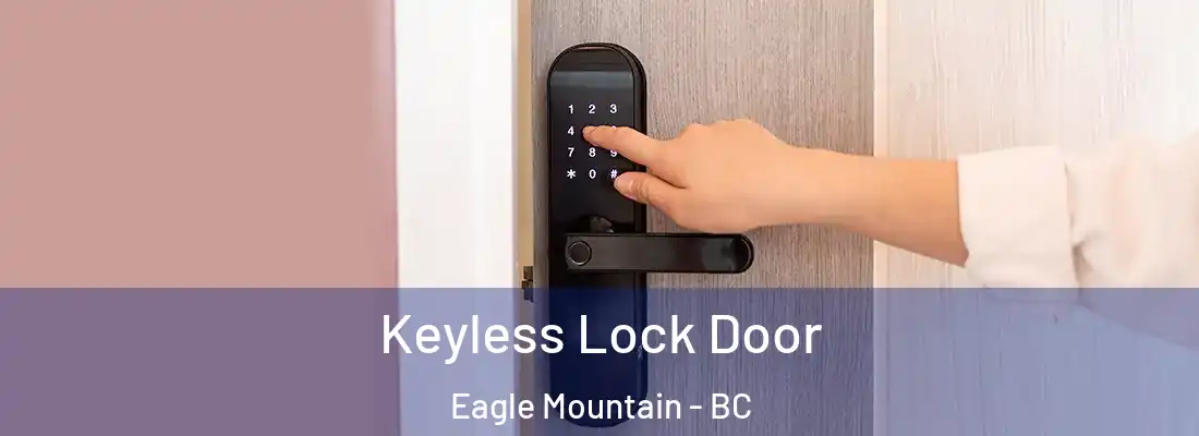  Keyless Lock Door Eagle Mountain - BC