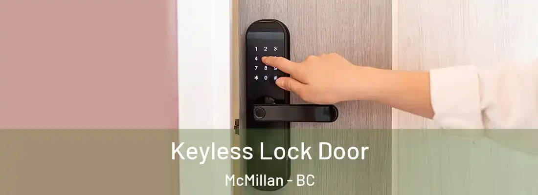  Keyless Lock Door McMillan - BC