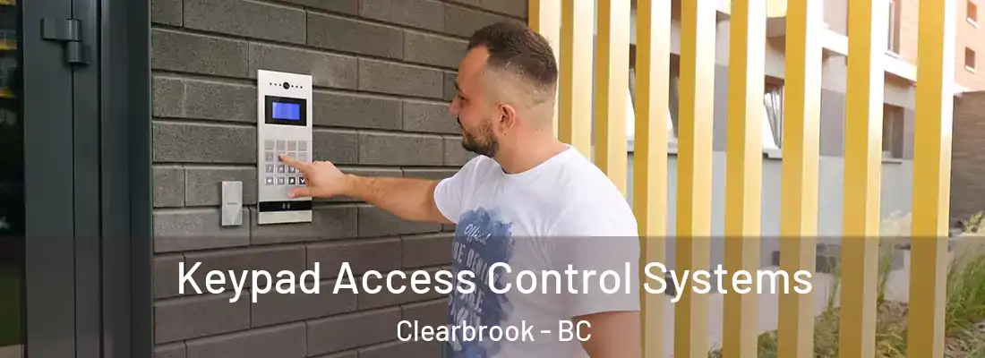  Keypad Access Control Systems Clearbrook - BC