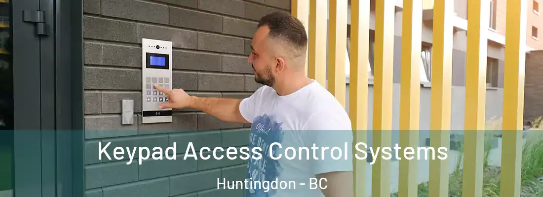  Keypad Access Control Systems Huntingdon - BC