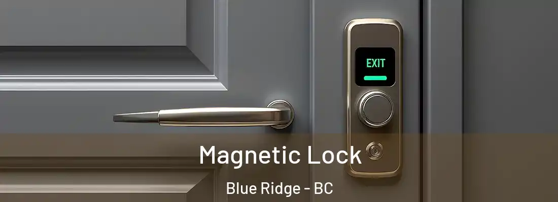  Magnetic Lock Blue Ridge - BC
