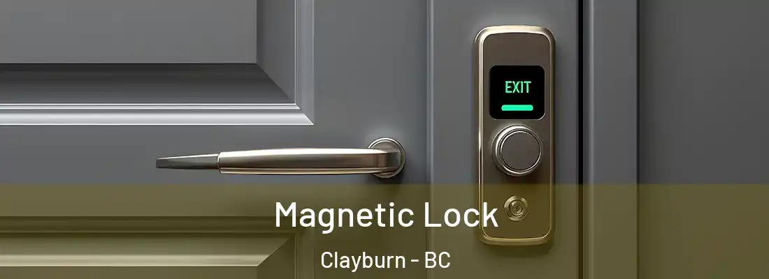  Magnetic Lock Clayburn - BC