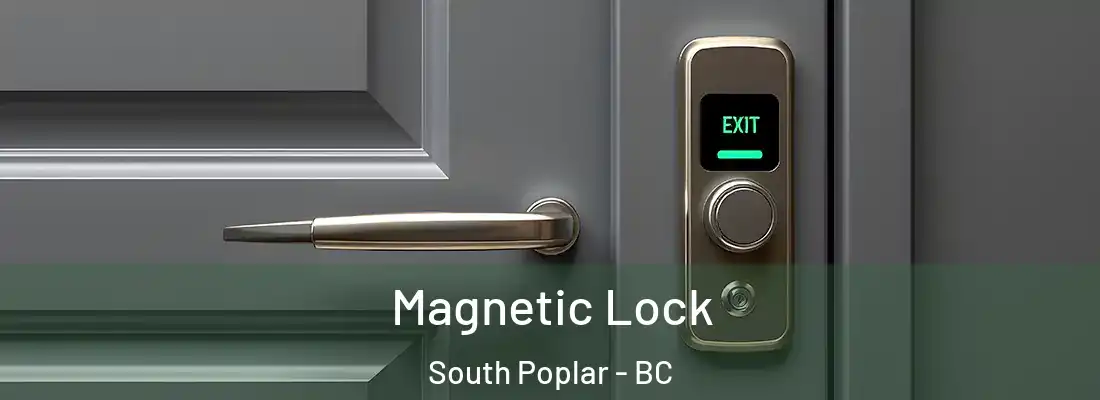  Magnetic Lock South Poplar - BC