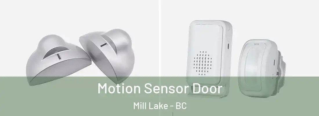  Motion Sensor Door Mill Lake - BC