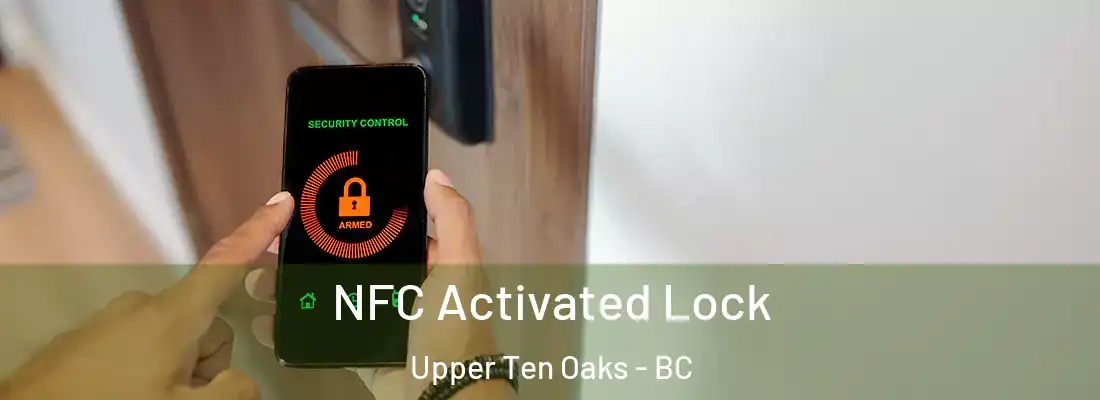  NFC Activated Lock Upper Ten Oaks - BC