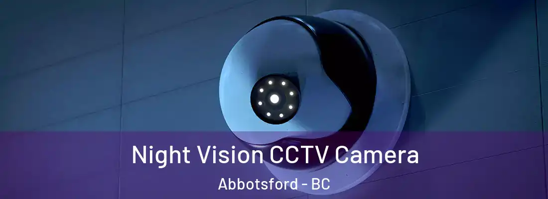  Night Vision CCTV Camera Abbotsford - BC