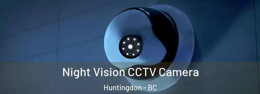  Night Vision CCTV Camera Huntingdon - BC